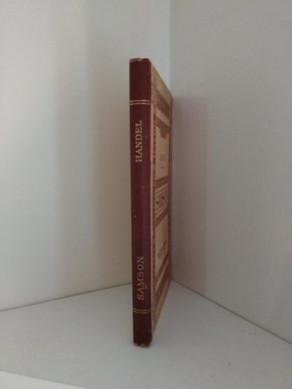 Spine view on a copy of Samson, an Oratorio in Vocal Score, composed in 1742, by Handel