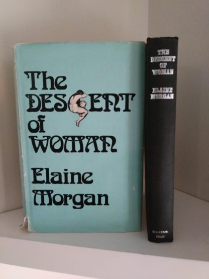 The Descent of Woman, by Elaine Morgan 1972 First British Edition