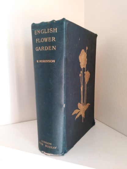English Flower Garden by W. Robinson 1913 twelfth edition