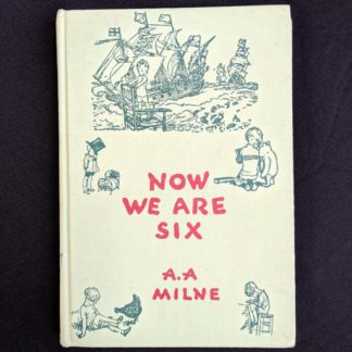 front cover of a 1950 copy of Now we Are Six by A. A. Milne. First Reissue Edition