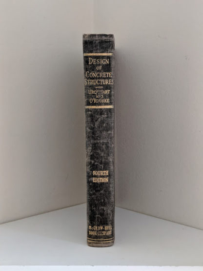 1940 Design of Concrete Structures 4th Edition by Urquhart and O'Rourke