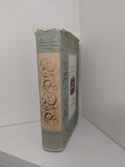 spine view of a 1958 first edition copy of British Columbia -A Centennial Anthology
