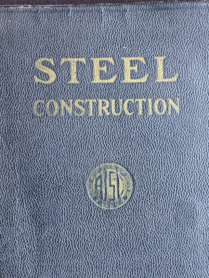 1941 copy of Steel Construction published by American Institute Of Steel Construction- third edition - fourth printing - front cover up close