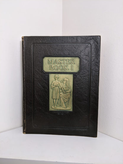 front cover of a 1926 copy of Master Book 1 - Beginning the Use of Tools and Materials Published by Lewis E Myers & Company