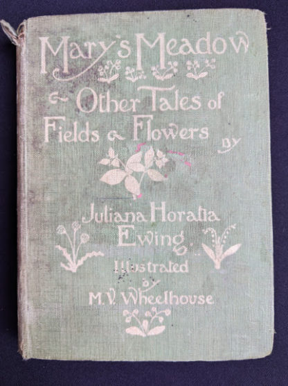 1915 Marys Meadow and Other Tales of Field Flowers by Juliana Horatia Ewing - Front Cover