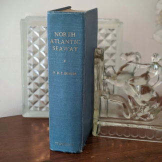 1955 copy of North Atlantic Seaway - an illustrated history of the passenger services linking the old world with the new
