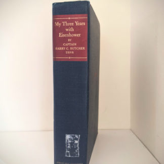 1946 My Three Years With Eisenhower By Harry C Butcher