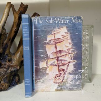 1960 The Salt Water Men - Canadas Deep Sea Sailors by Joseph Schull with original dustjacket
