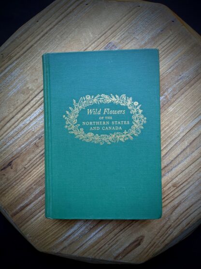 1939 Wild Flowers of the Northern States and Canada by Arthur Craig Quick - First Edition