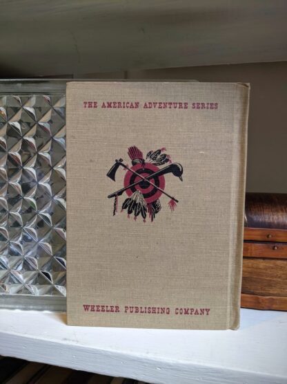 back panel on a 1943 copy of Chief Black Hawk by Frank L Beals - The American Adventure Series - First Edition