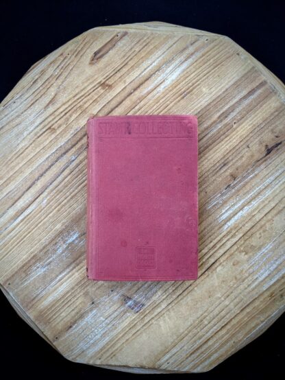 Stamp Collecting - A Guide for Beginners - The Hobby Books - Circa 1910