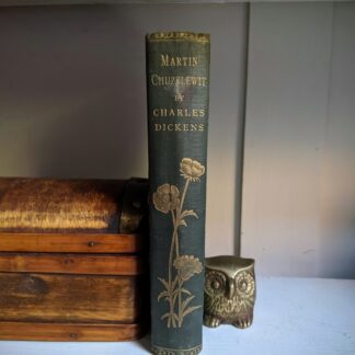 The Life and Adventures of Martin Chuzzlewit by Charles Dickens - Circa 1880's - undated
