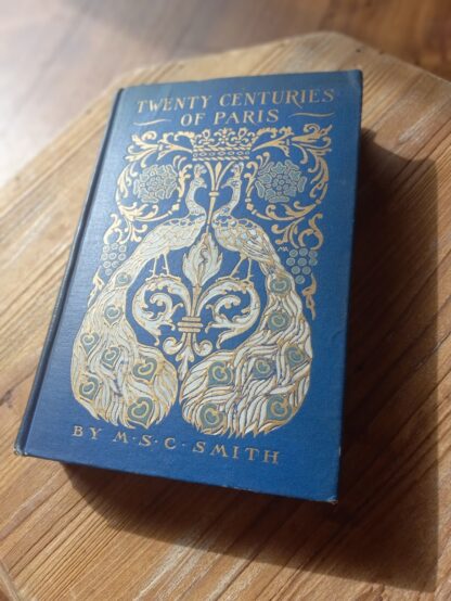 1913 Twenty Centuries of Paris by M.S.C Smith - Second Printing - Front Panel