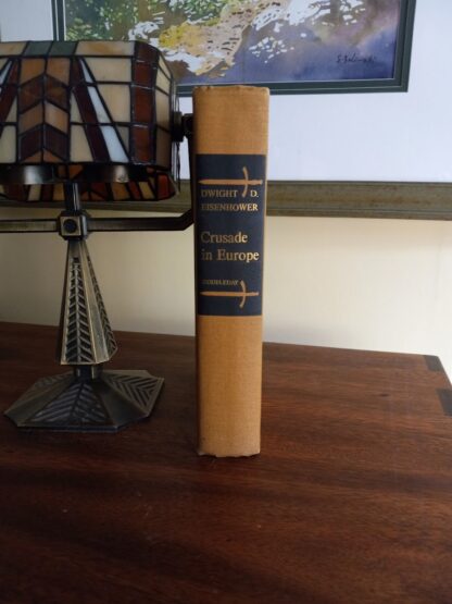 1948 Crusades In Europe by Dwight D. Eisenhower - First Edition
