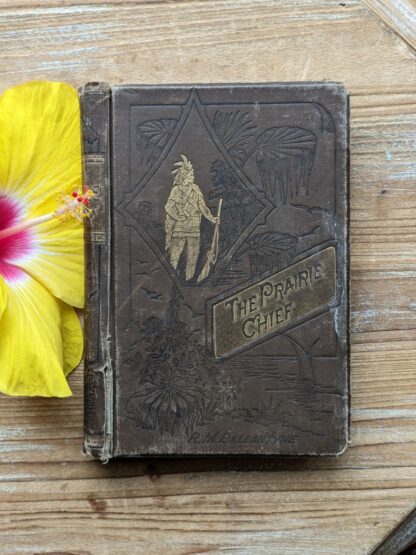 1886 The Prairie Chief by R.M. Ballantyne - First Edition - front panel view