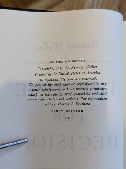 Copyright up close - 1944 The Time for Decision by Sumner Welles - First Edition