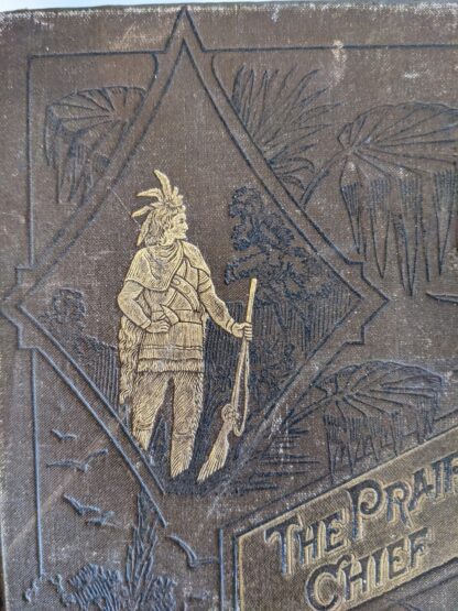 Front panel up close - 1886 The Prairie Chief by R.M. Ballantyne - First Edition