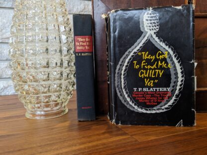 1972 They Got to Find Mee Guilty Yet by T.P. Slattery - First Edition