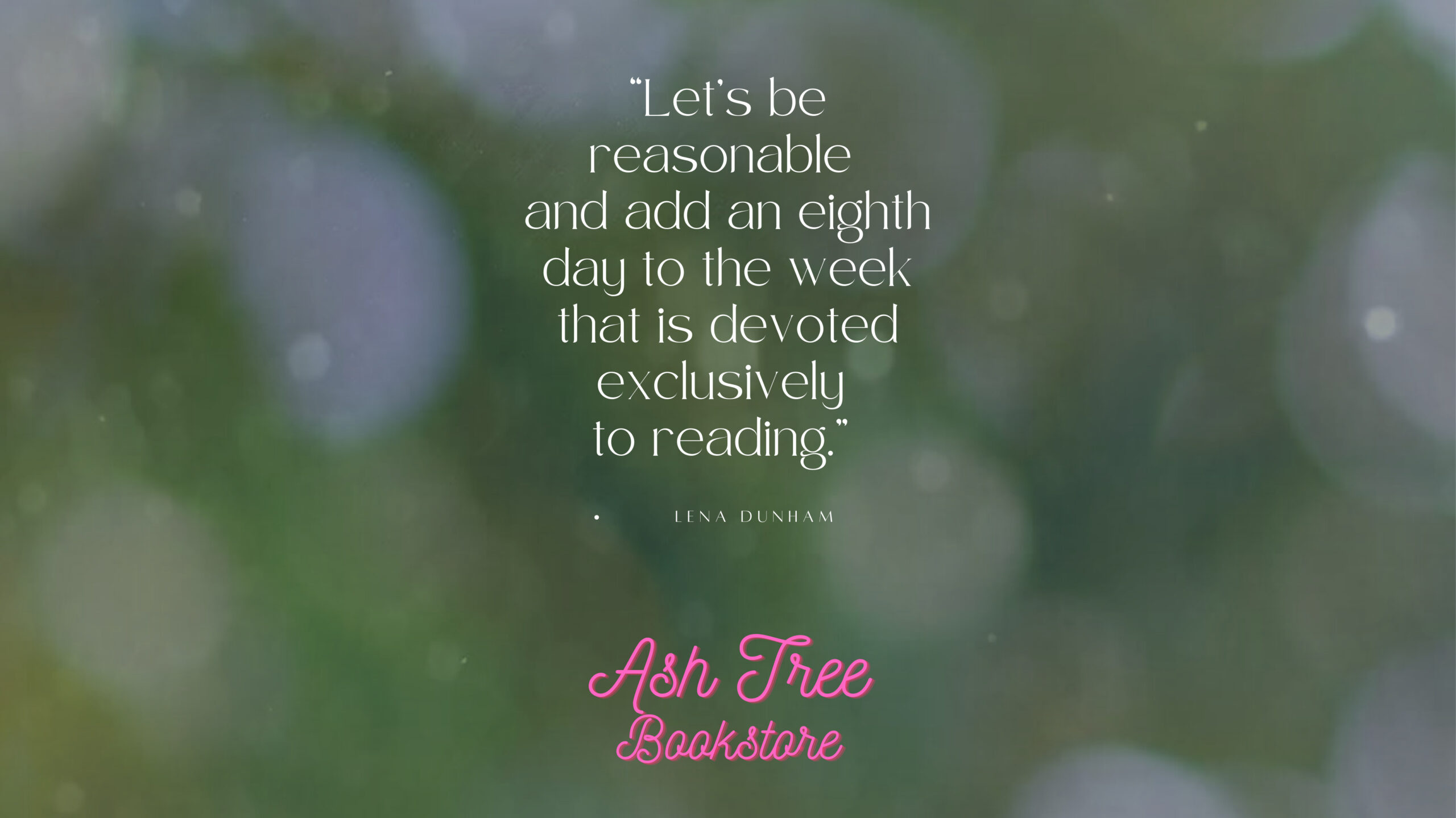 Book-Quote-by-Lena-Dunham-AshTree-Bookstore-2