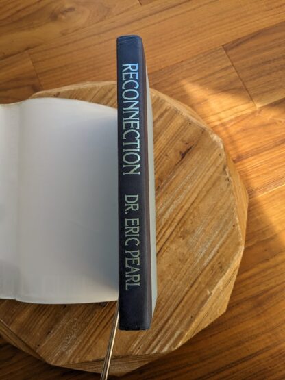 Spine View - The Reconnection - Heal Others, Heal Yourself by Dr. Eric Pearl - second printing June 2001 - Hardcover