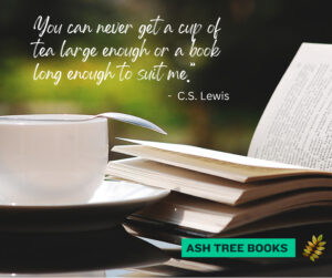 You can never get a cup of tea large enough quote - C.S. Lewis